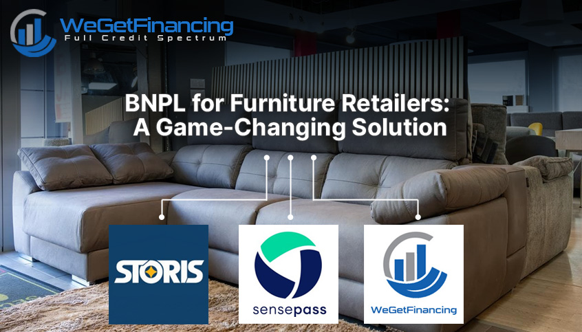 Read more about the article WeGetFinancing Delivers BNPL for Furniture via Storis and Sensepass