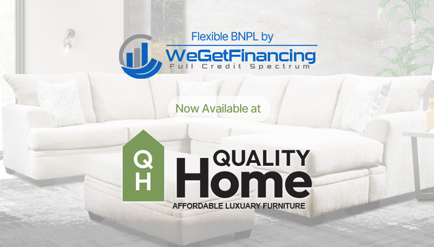 Read more about the article Quality Home Brings BNPL Furniture In-Store with WeGetFinancing