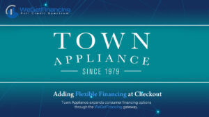 Read more about the article Town Appliance Adds Flexible Consumer Financing at Checkout